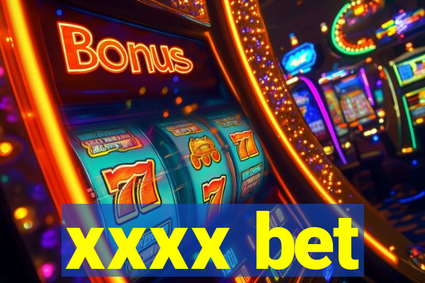 xxxx bet